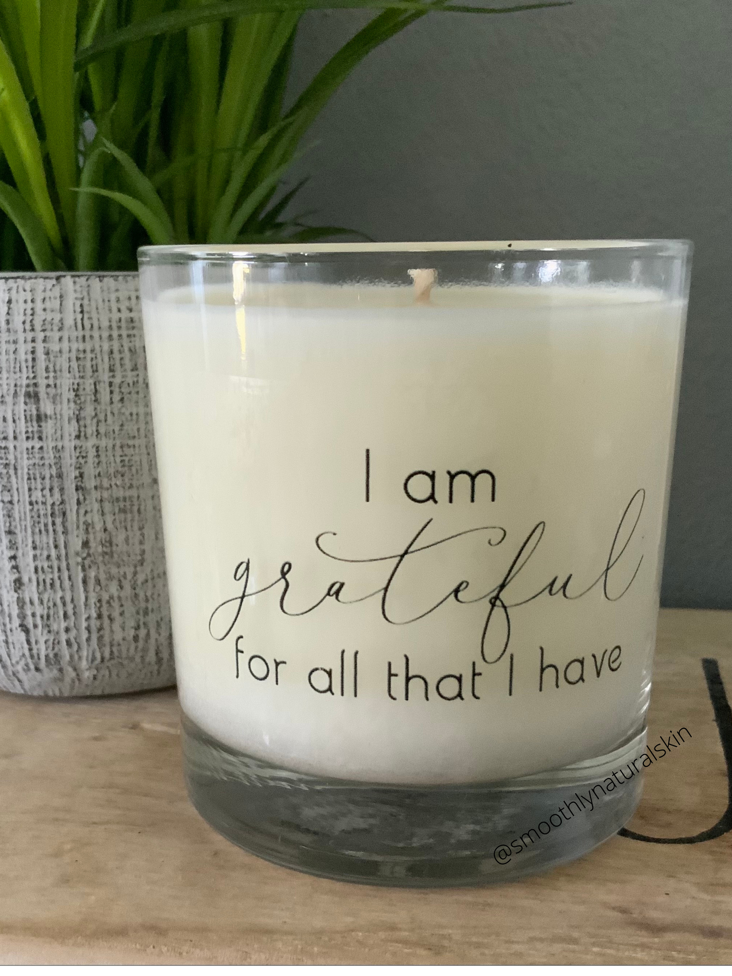 I am grateful for all that I have candle, is a perfect gift for that special person in your life. These unique candles are hand poured in small batches using natural soy wax, cotton wick (Lead & Zinc Free) and phthalate free fragrance. Smoothly Natural Skin