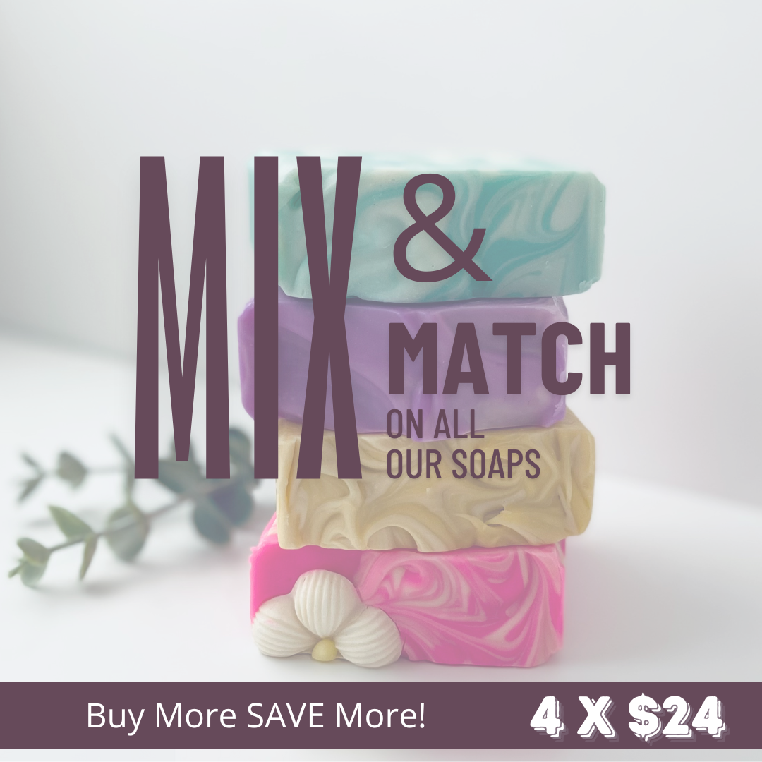 Handcrafted Soap;  Mix and Match all our soaps 4 x $24