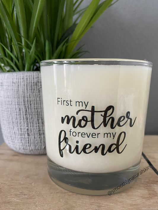 First my mother forever my friend candle, this is a perfect gift to celebrate Mother's Day. These unique candles are hand poured in small batches.   Ingredients:   Natural Soy Wax, Cotton Wick (Lead & Zinc Free) and Phthalate Free Fragrance.  Volume: Net Wt. 7 oz. Smoothly Natural Skin 